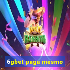 6gbet paga mesmo